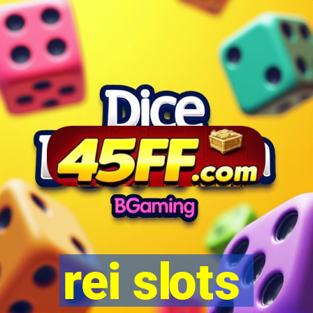 rei slots